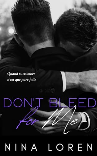 Don't Bleed For Me