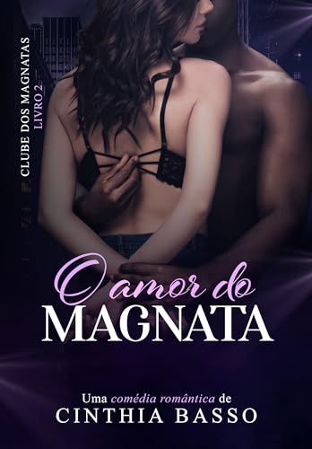 O amor do Magnata (Clube dos Magnatas Livro 2)