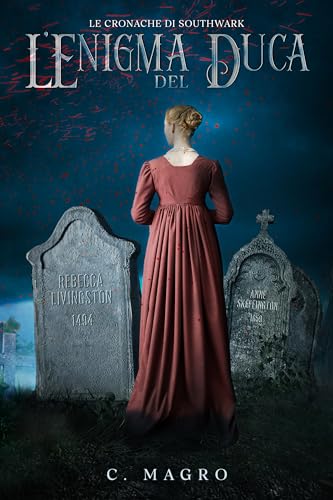 L'Enigma del Duca | Fantasy Romance Autoconclusivo | Londra 1810 (Le Cronache di Southwark)