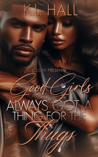 Good Girls Always Got a Thing for the Thugs book cover
