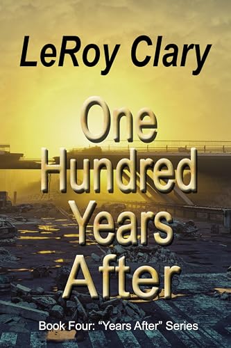100 Years After: Years After Series