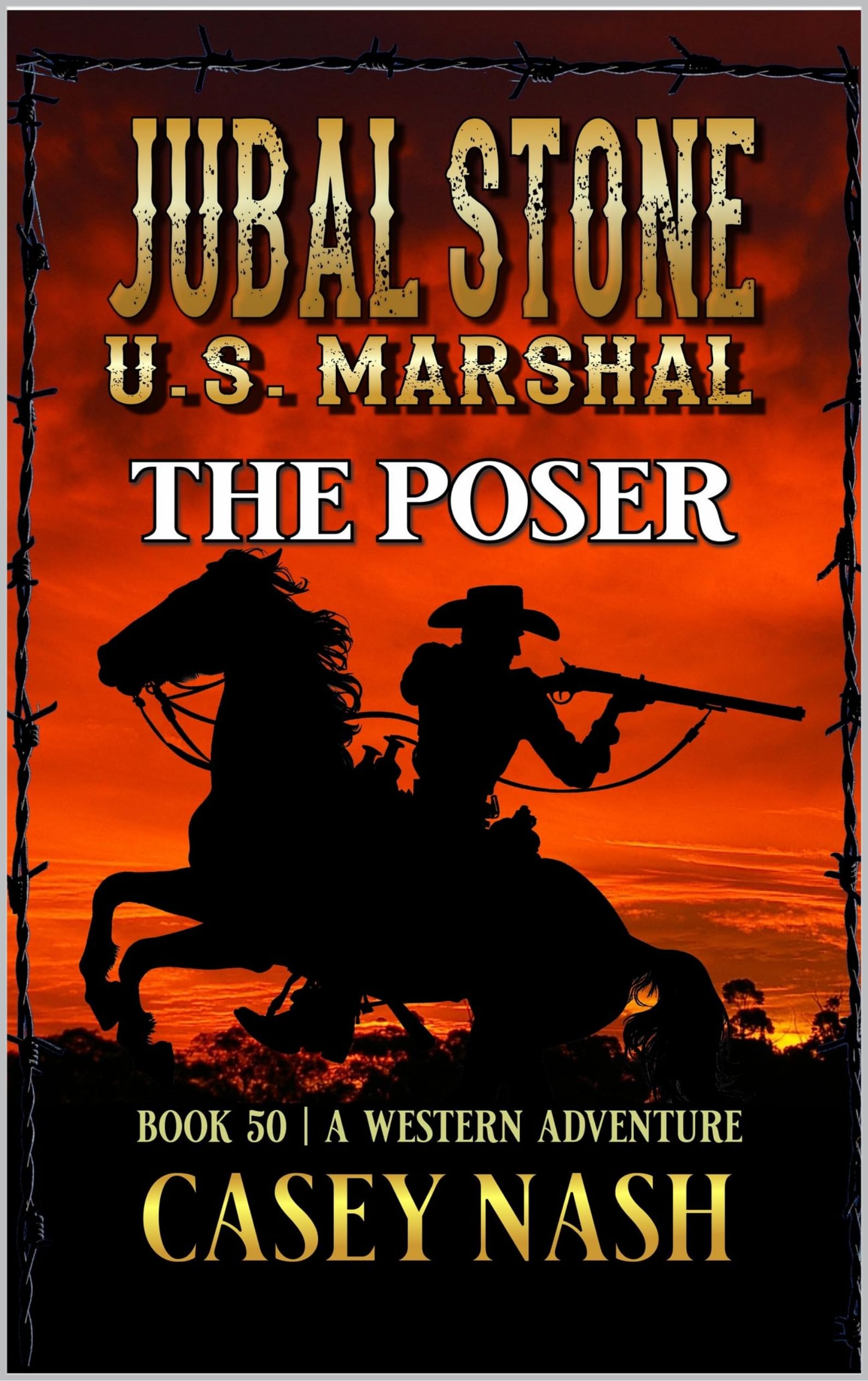 Jubal Stone: U.S. Marshal: The Poser: A Western Adventure