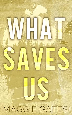 What Saves Us (Falls Creek, #3)