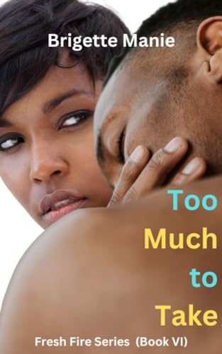 Too Much to Take