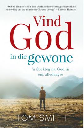 Vind God in die gewone