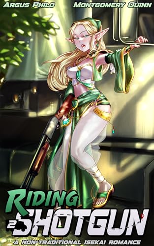 Riding Shotgun 2: A Non-Traditional Isekai Romance