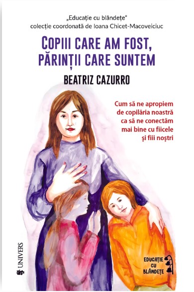 Copiii care am fost, părinții care suntem