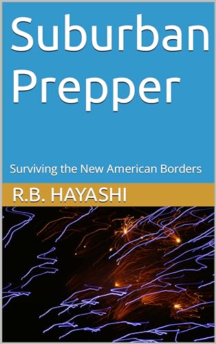 Suburban Prepper: Surviving the New American Borders