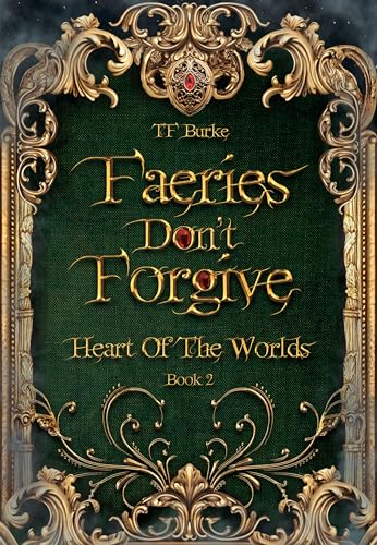 Faeries Don't Forgive