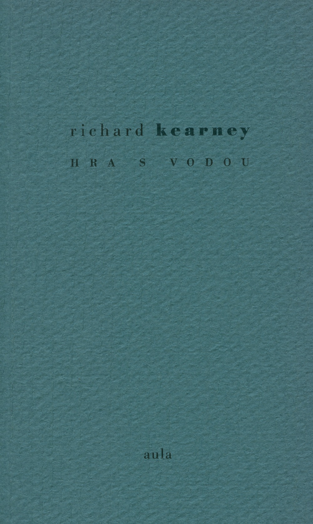 Hra s vodou by Richard Kearney | Goodreads