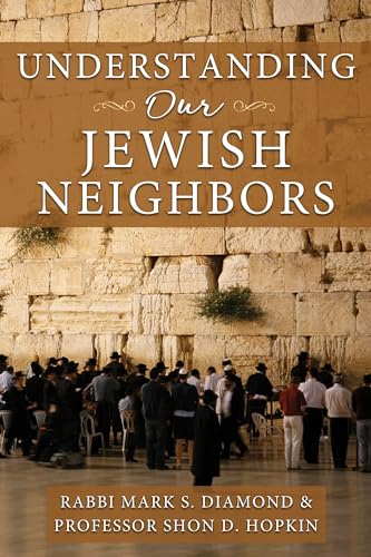 Understanding Our Jewish Neighbors