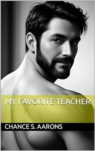 My Favorite Teacher: Gay Age Gap Daddy Teacher MM Story (My Favorite ...