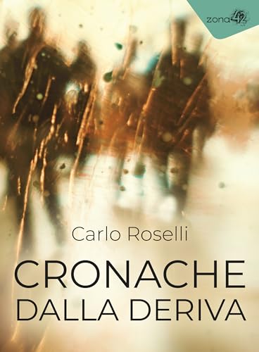 Cronache dalla Deriva