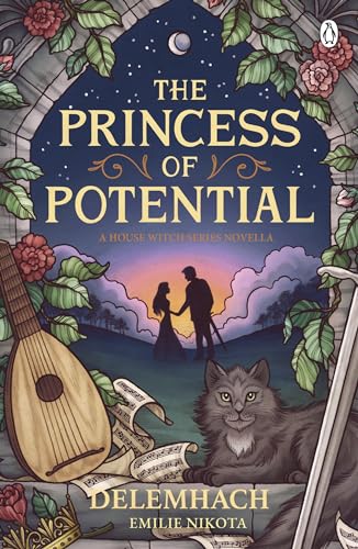 The Princess of Potential (The House Witch #4)