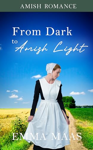 From Dark to Amish Light
