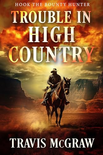 Trouble in High Country: Hook the Bounty Hunter