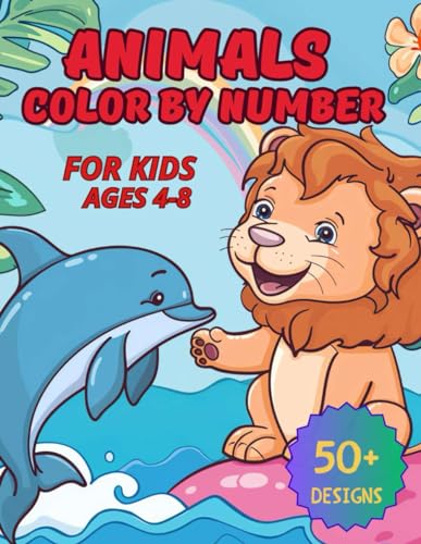 Animals Color by Number for Kids Ages 4-8: A Fun Coloring Book with ...