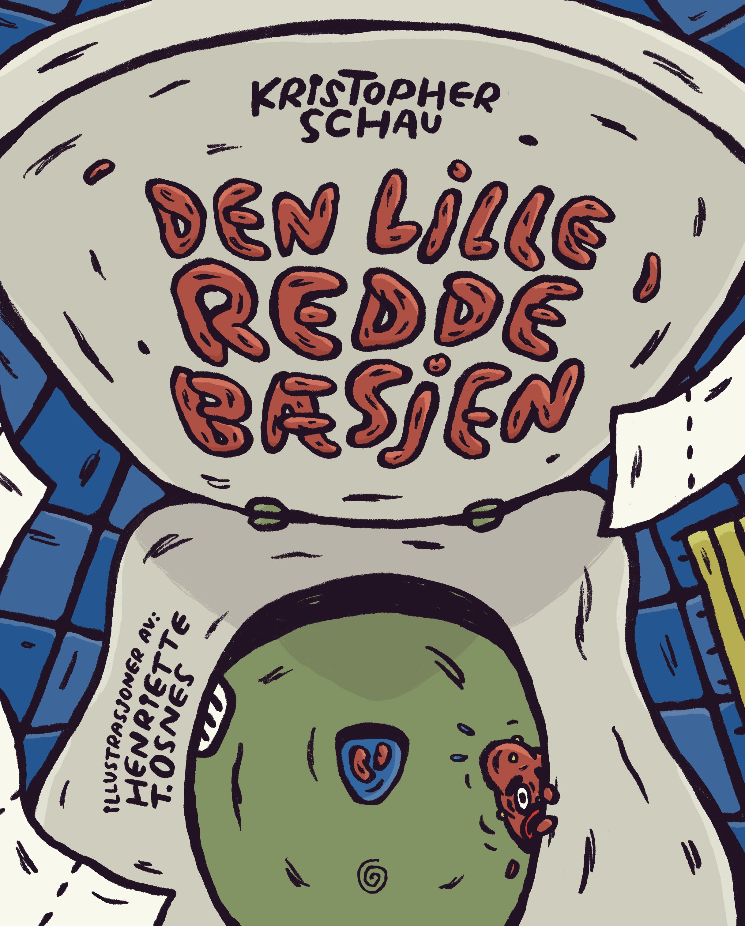 Redde Den Lille Redde Bæsjen by Kristopher Schau | Goodreads