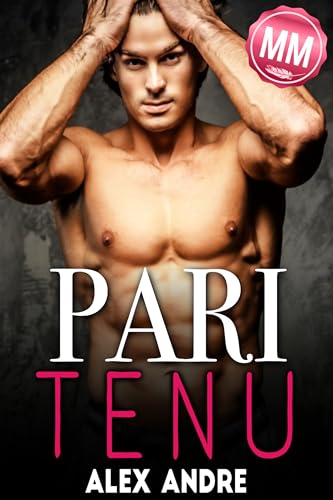Pari Tenu (Nouvelle érotique Gay MM)