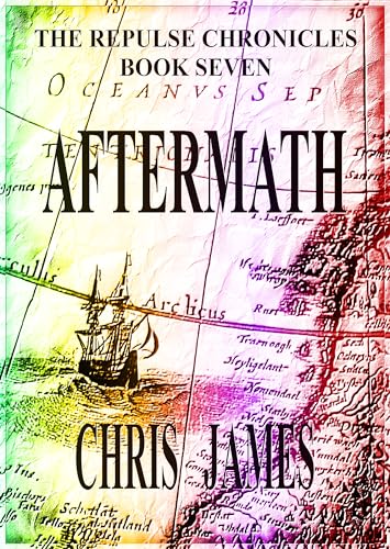 Aftermath: The Repulse Chronicles, Book Seven
