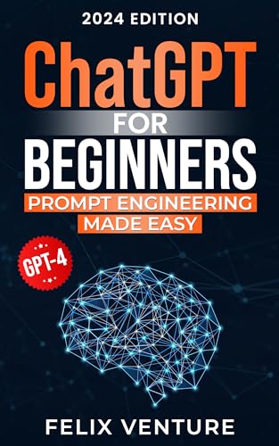 ChatGPT for Beginners: Prompt Engineering Made Easy