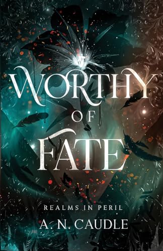 Worthy of Fate (Realms In Peril)