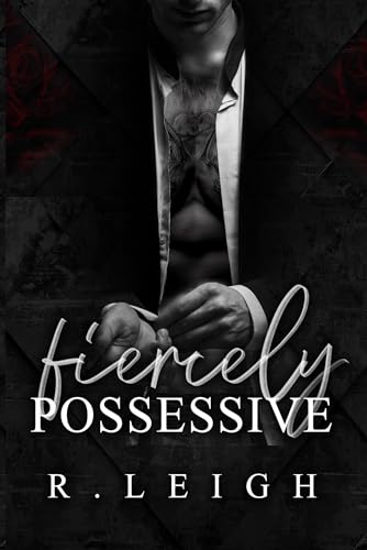 Fiercely Possessive
