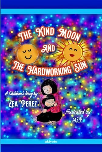 The Kind Moon and the Hardworking Sun