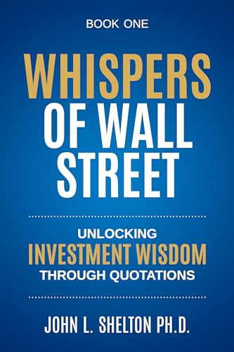Whispers of Wall Street: Unlocking Investment Wisdom Through Quotations