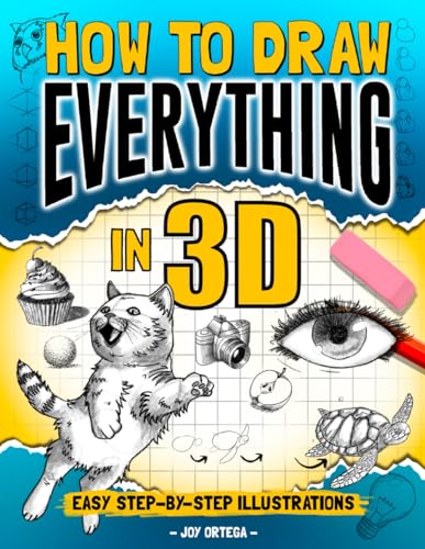 How To Draw Everything in 3D: Fun Step-By-Step Guides with Instructions ...