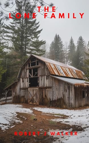 The Lone Family: A Small Town Post Apocalypse EMP Thriller Boxset