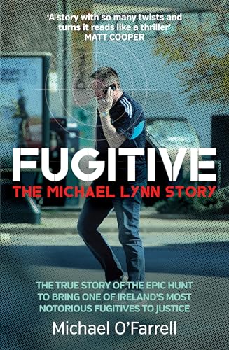 FUGITIVE: The Michael Lynn Story