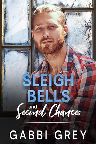 Sleigh Bells and Second Chances