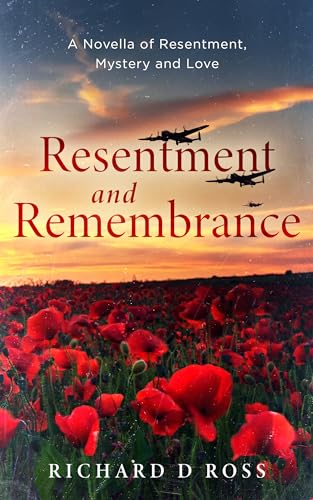 Resentment and Remembrance