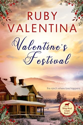 Valentine’s Festival : A Year at Sling Mud Creek Book 1