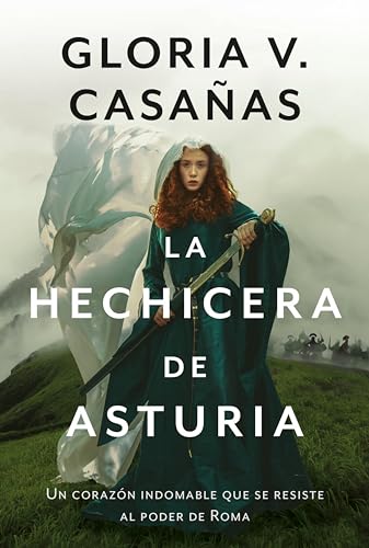 La hechicera de Asturia: Un corazón indomable que se resiste al poder de Roma