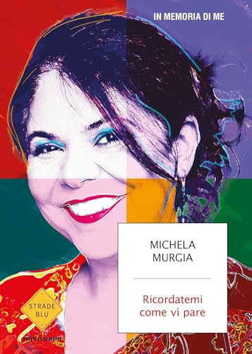 Ricordatemi come vi pare. In memoria di me book cover