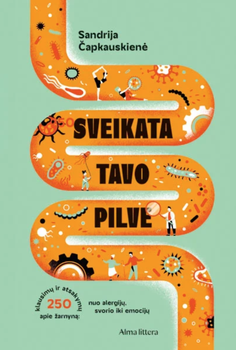 Sveikata tavo pilve: 250 klausimų ir atsakymų apie žarnyną