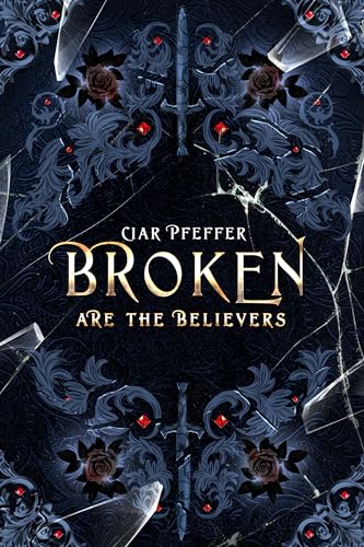 Broken Are the Believers