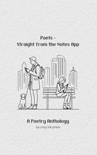 Poets: Straight from the Notes App