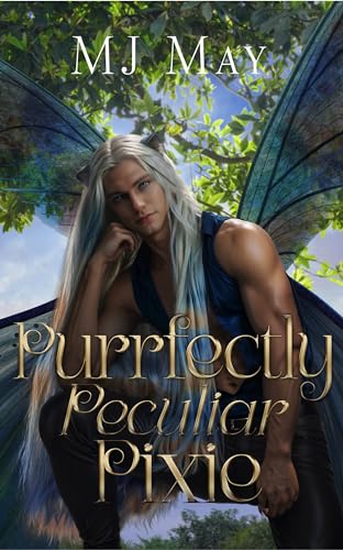 Purrfectly Peculiar Pixie: Phlox's Story by M.J. May | Goodreads