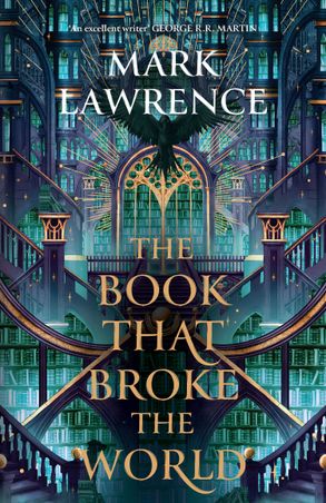 The Book That Broke the World (The Library Trilogy, #2)