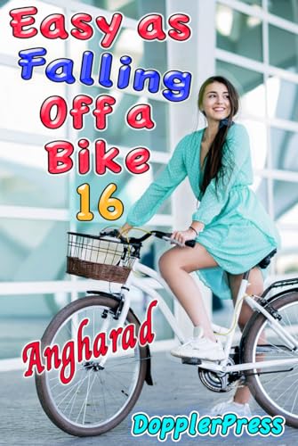 Easy as Falling off a Bike Book 16