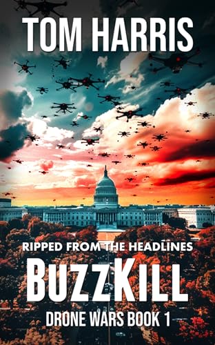 BuzzKill: A Novel of Technology and International Terrorism by Tom ...