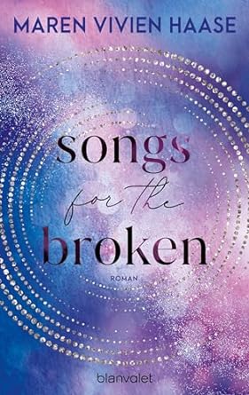Songs for the Broken