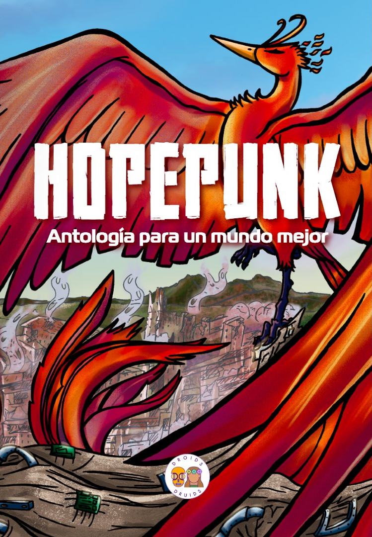 Hopepunk: Antología para un mundo mejor