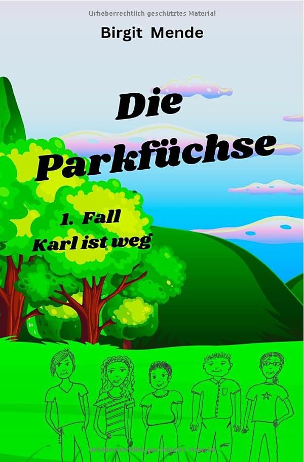 Die Parkfüchse: Karl ist weg
