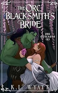 The Orc Blacksmith's Bride