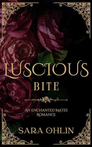 Luscious Bite: An Enchanted Mates Romance