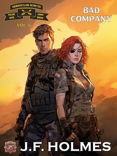 Irregular Scout Team One: Volume 4: Bad Company